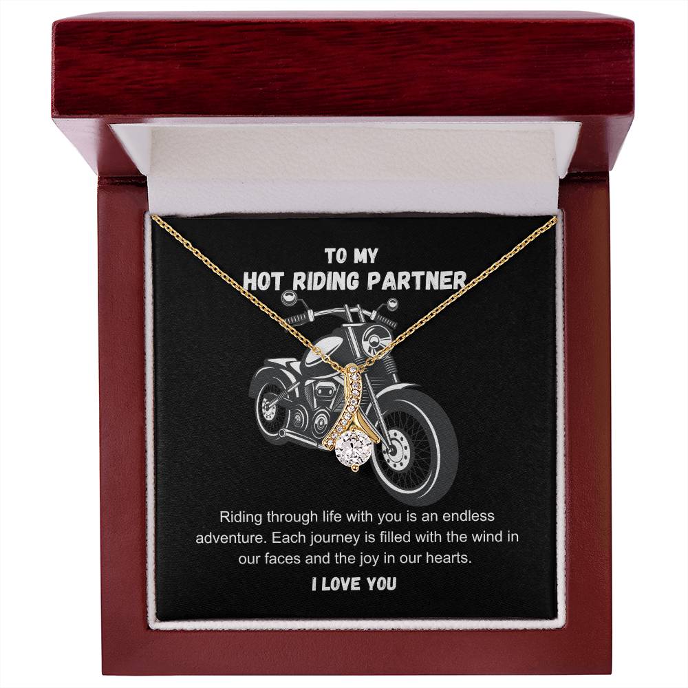 To My Hot Riding Partner Riding through life with you Alluring Beauty Necklace