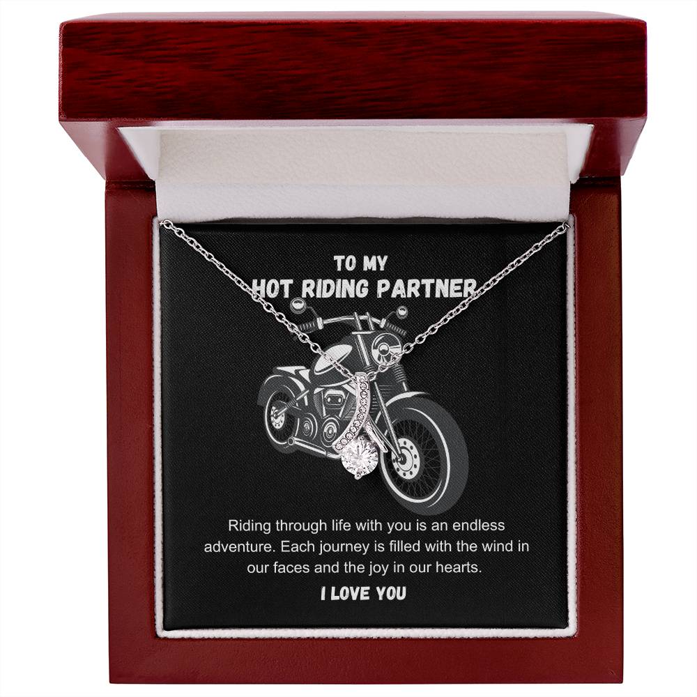 To My Hot Riding Partner Riding through life with you Alluring Beauty Necklace